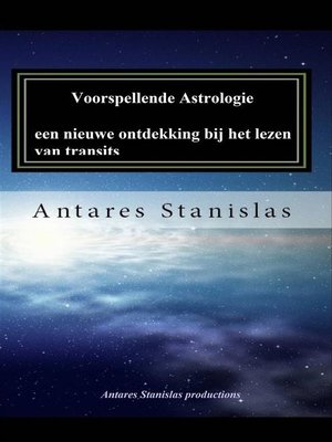 cover image of Voorspellende Astrologie, Een Nieuwe Ontdekking Bij Het Lezen Van Transits